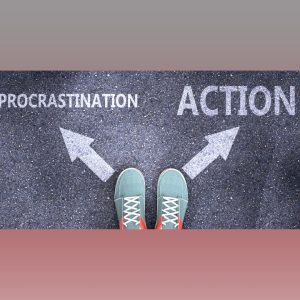 de la procrastination a l'action